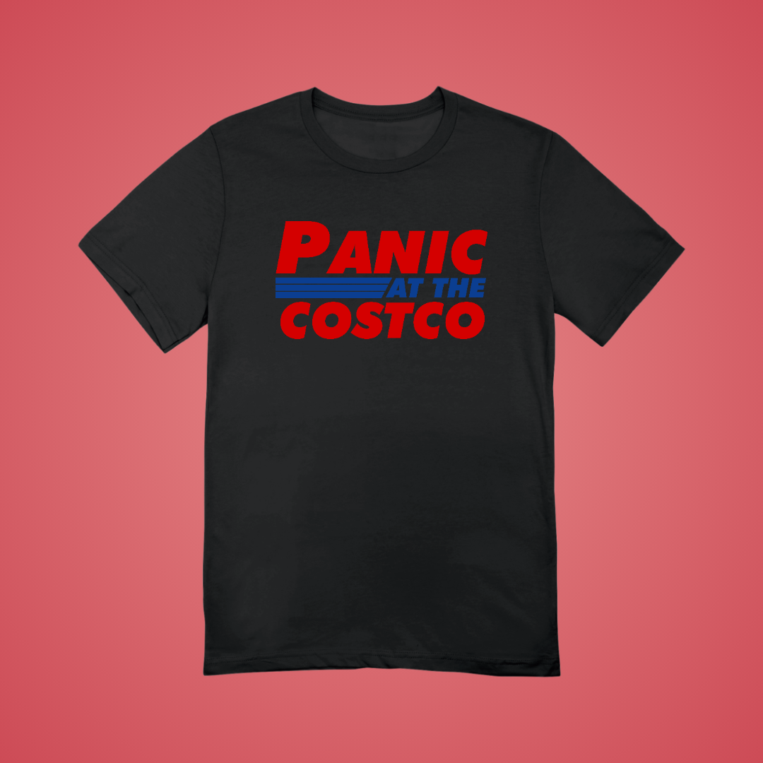 Panic at the Costco Graphic Tee