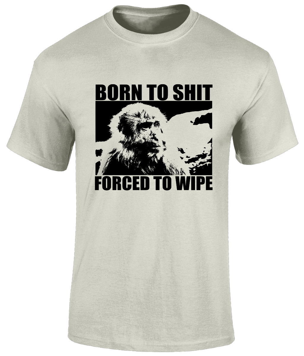 Born to Shit Graphic Tee