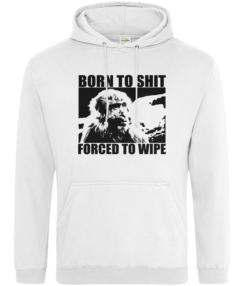Born to Shit Graphic Hoodie