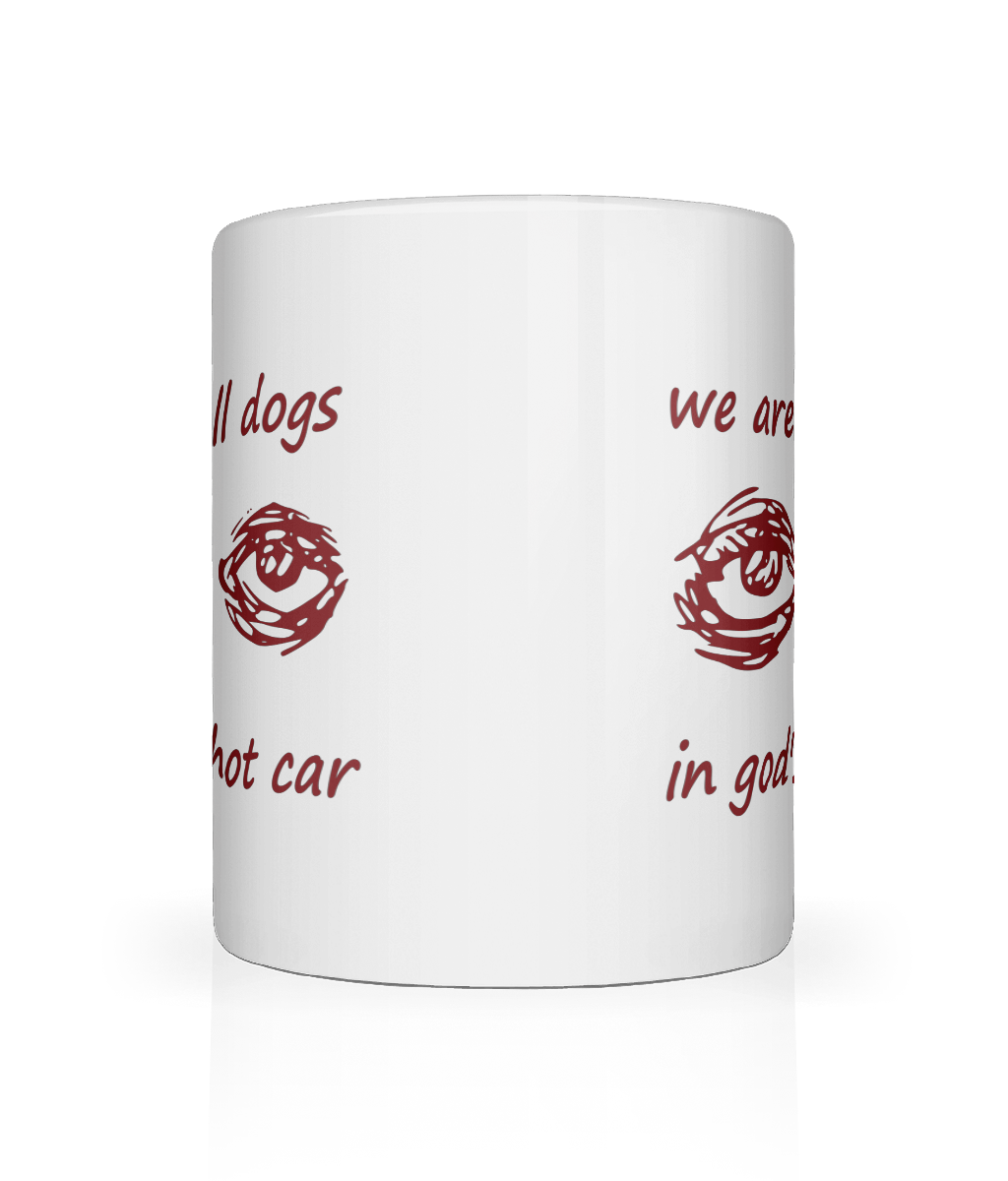 We Are All Dogs Mug