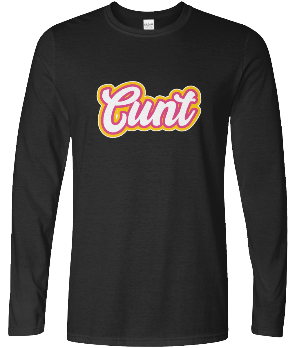 Cunt Long Sleeve Text Tee