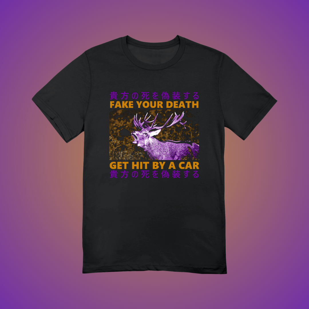 Fake Your Death Graphic Tee