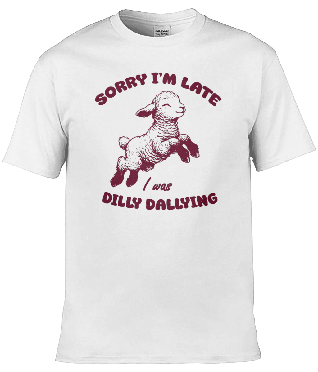 I Was Dilly Dallying Graphic Tee