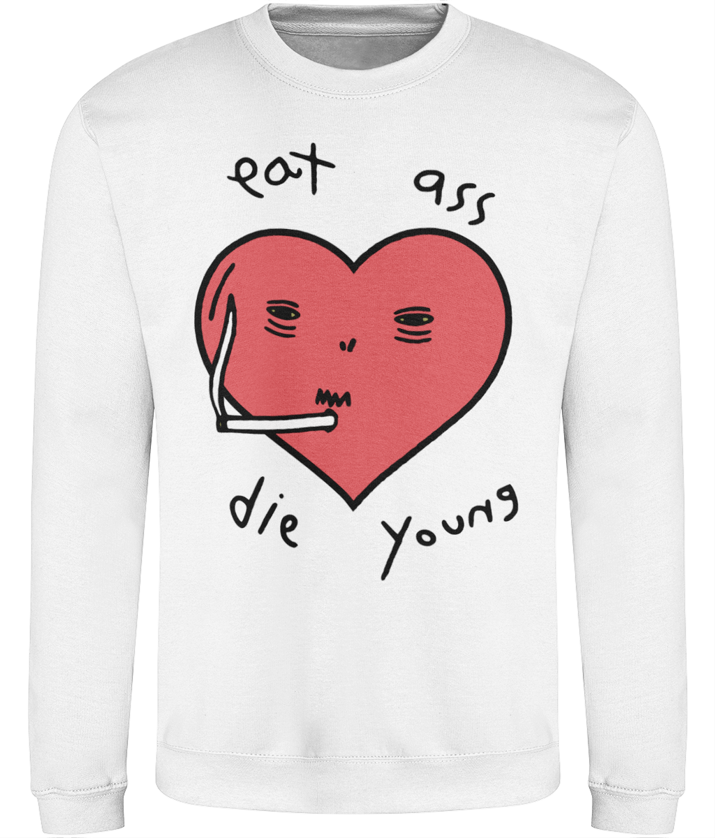 Eat Ass, Die Young Graphic Sweatshirt