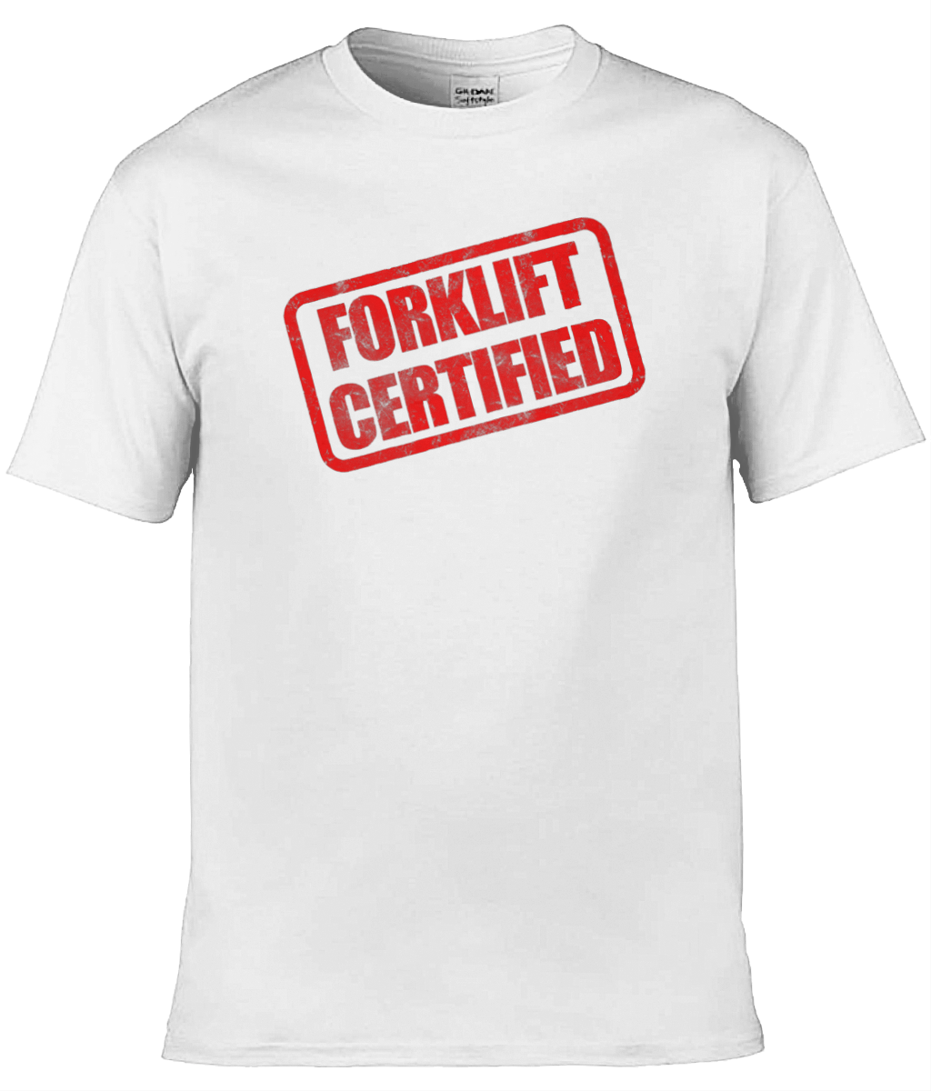Forklift Certified Text Tee