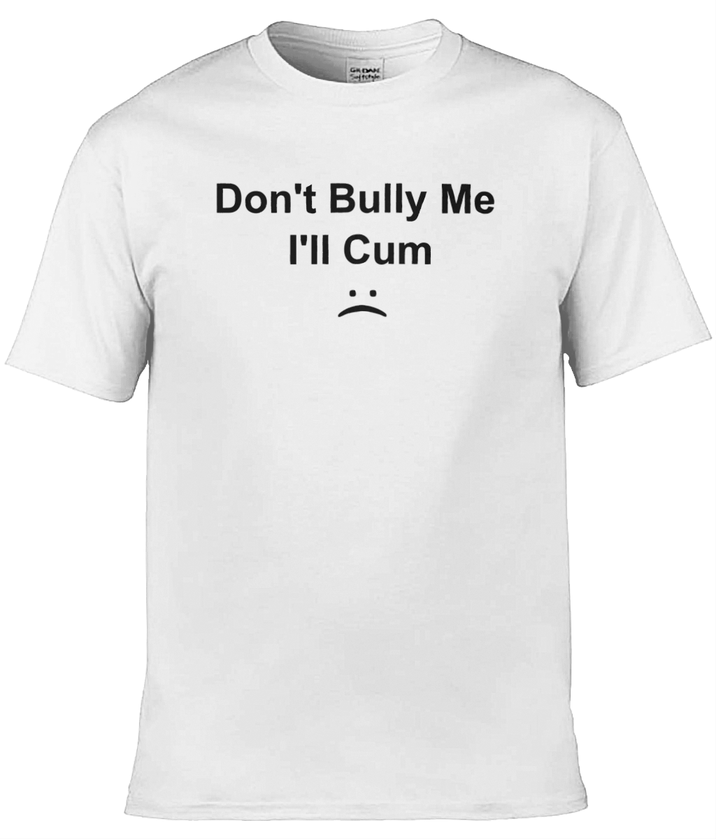 Don't Bully Me Text Tee