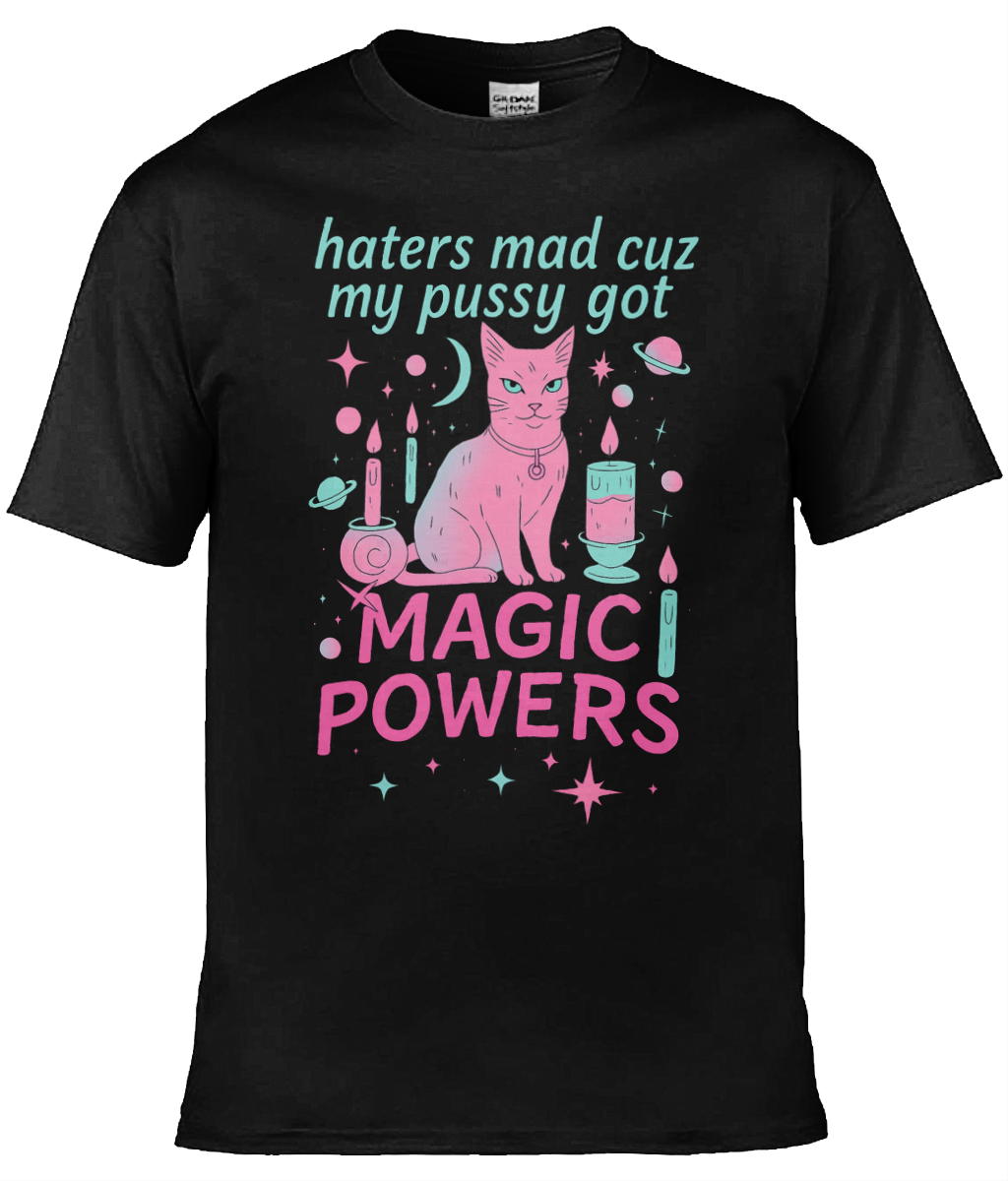 My Pussy Got Magic Graphic Tee