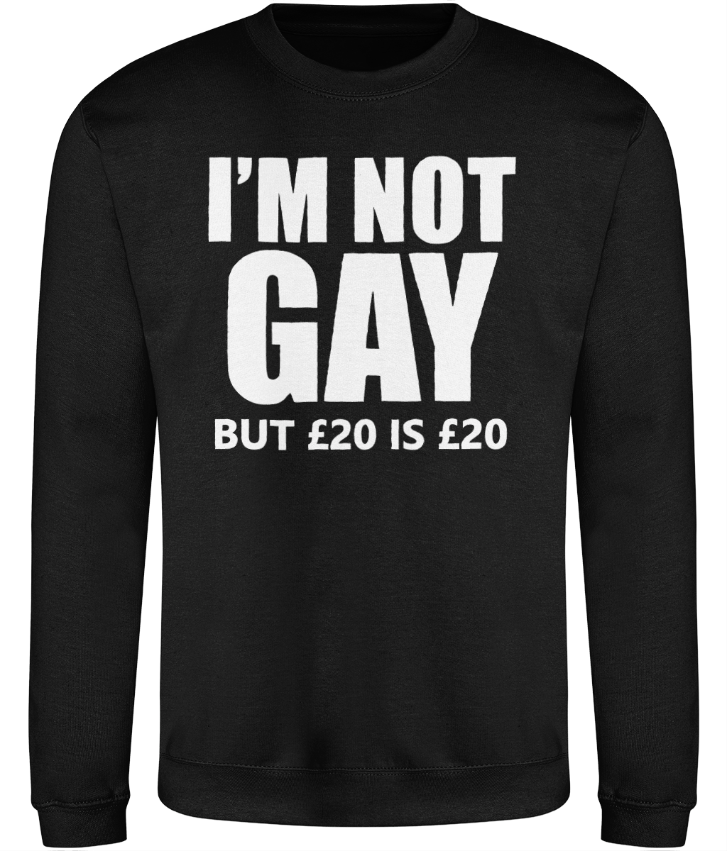 I'm Not Gay But Graphic Sweatshirt