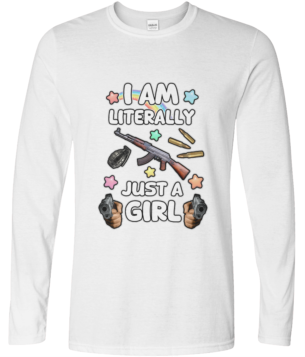 Literally Just A Girl Long Sleeve Graphic Tee