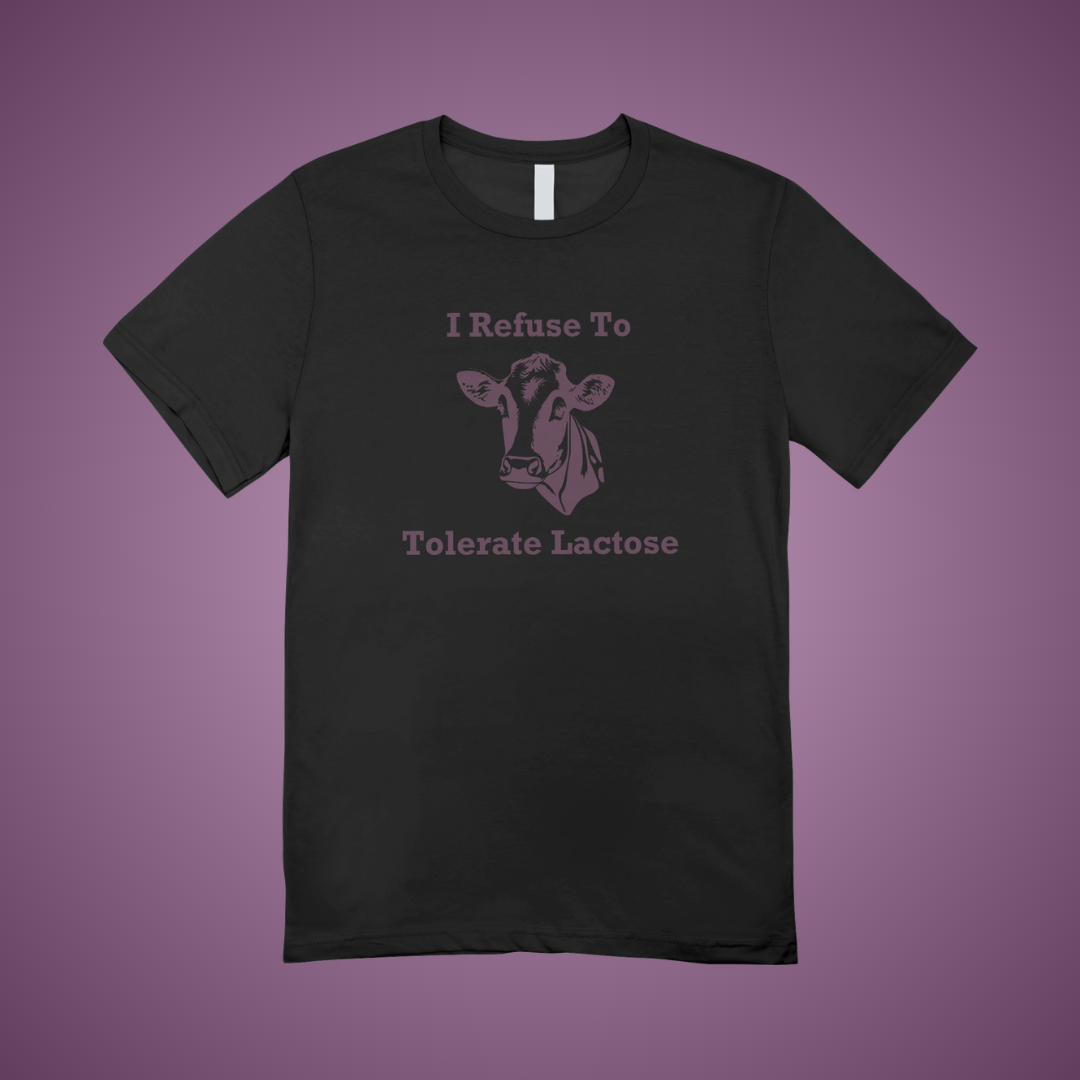I Refuse to Tolerate Lactose Graphic Tee