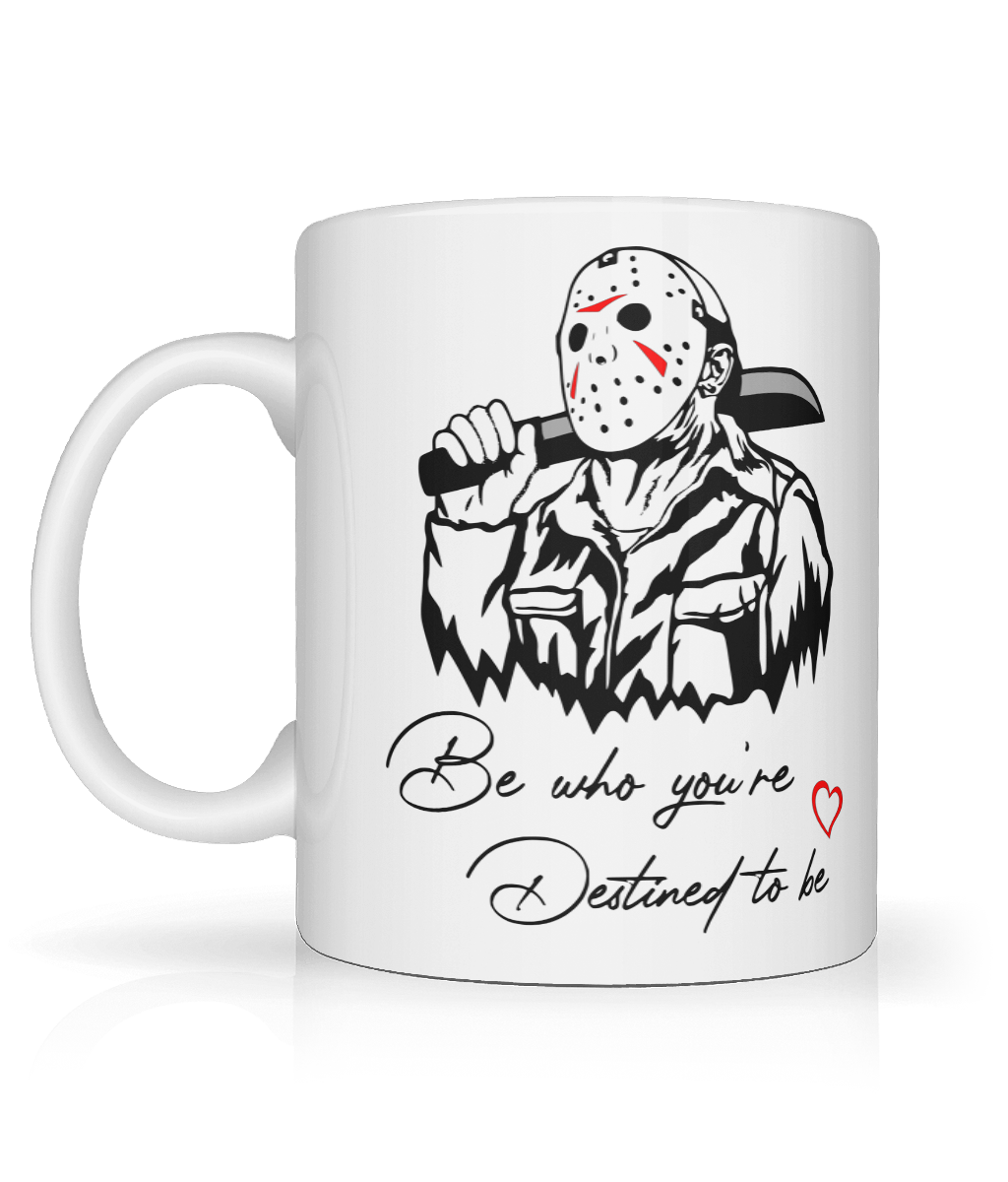 Be Who You're Destined To Be Graphic Mug