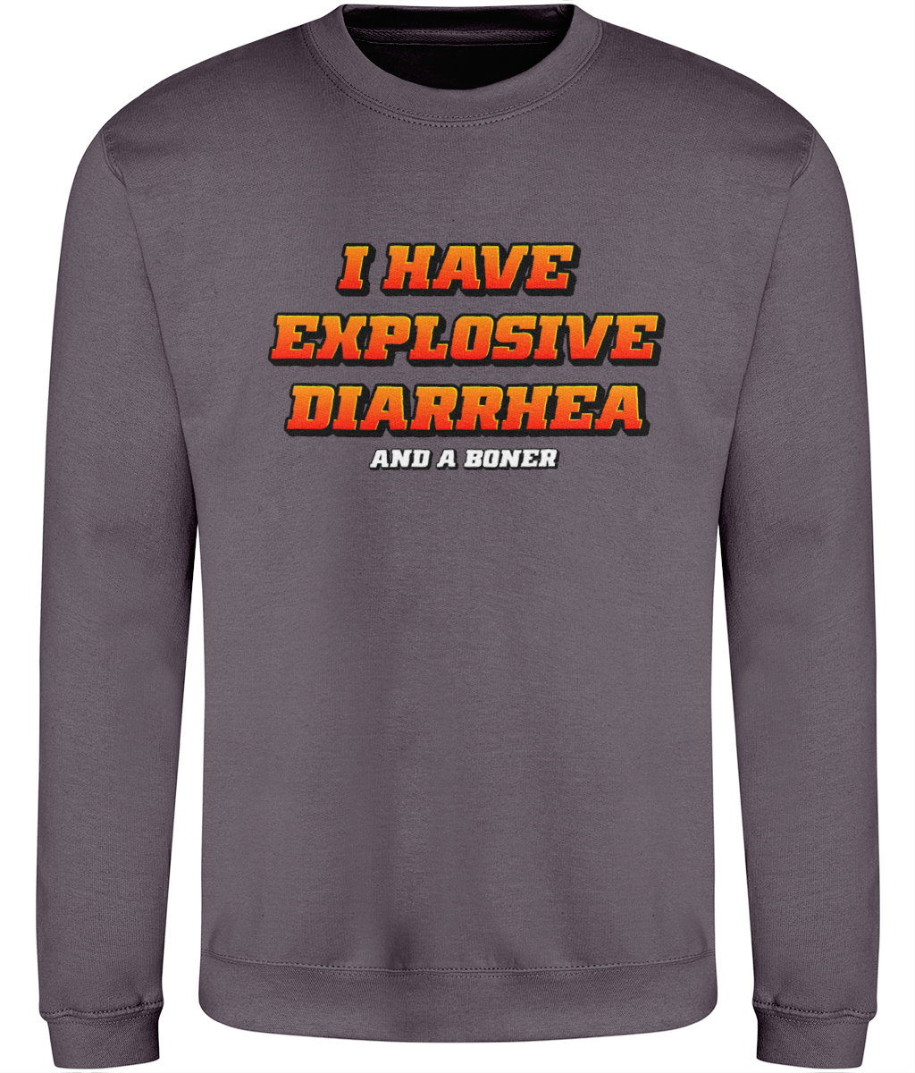 Explosive Diarrhea Text Sweatshirt