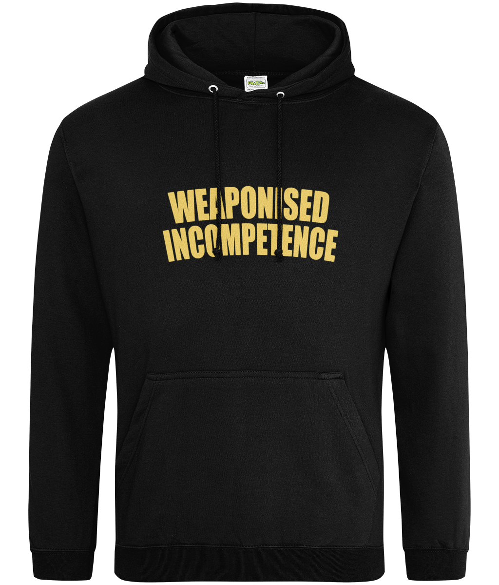 Weaponized Incompetence Text Hoodie