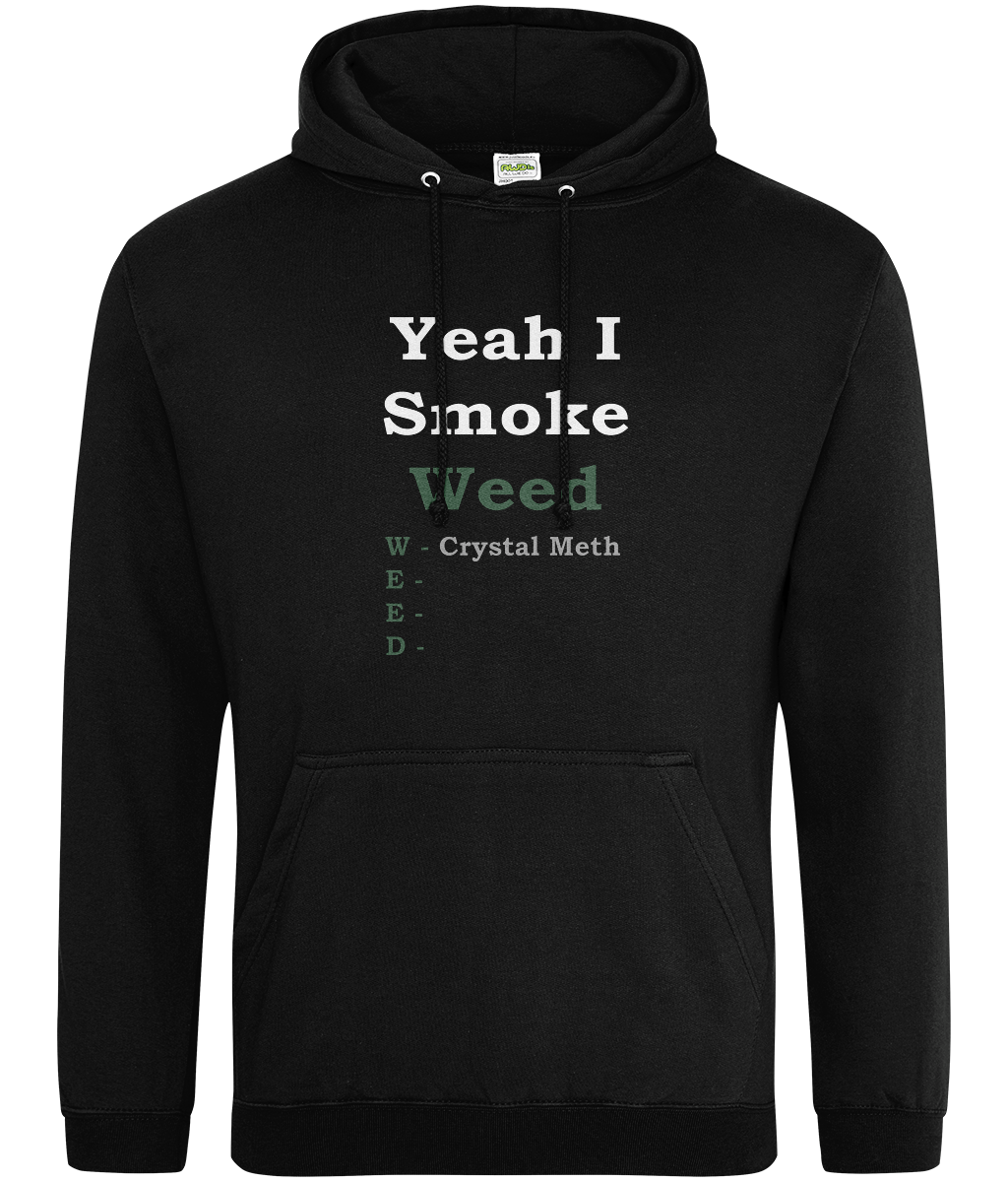 Yeah I Smoke Text Hoodie