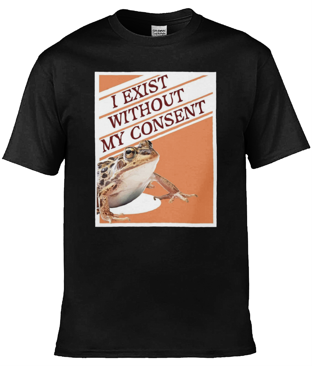 I Exist Without My Consent Graphic Tee