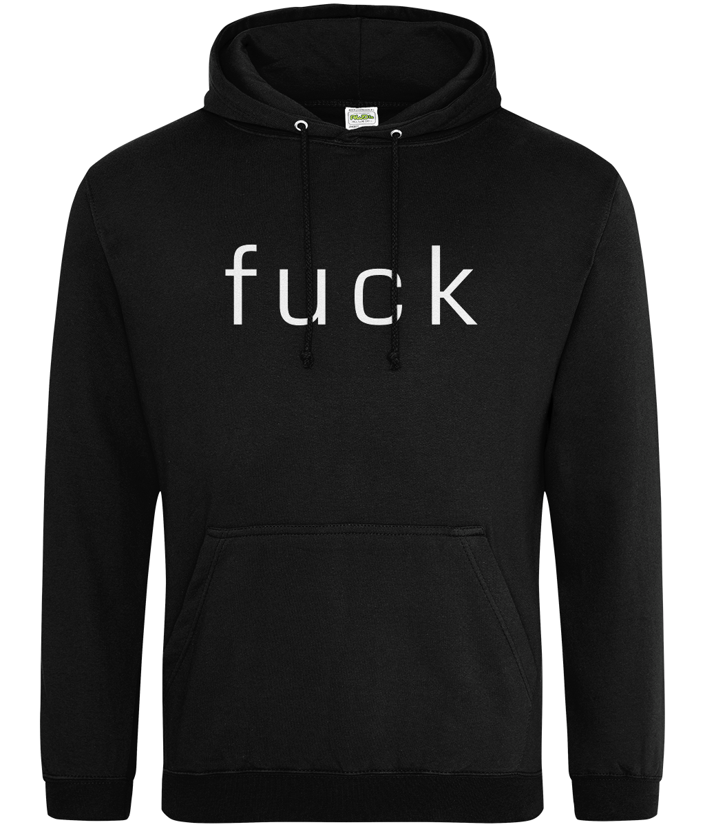 Fuck Text Hoodie