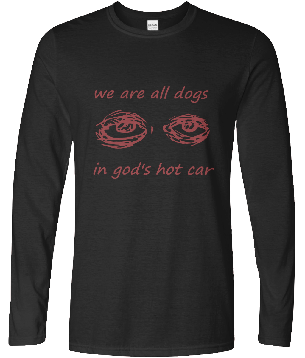 We Are All Dogs Long Sleeve Text Tee