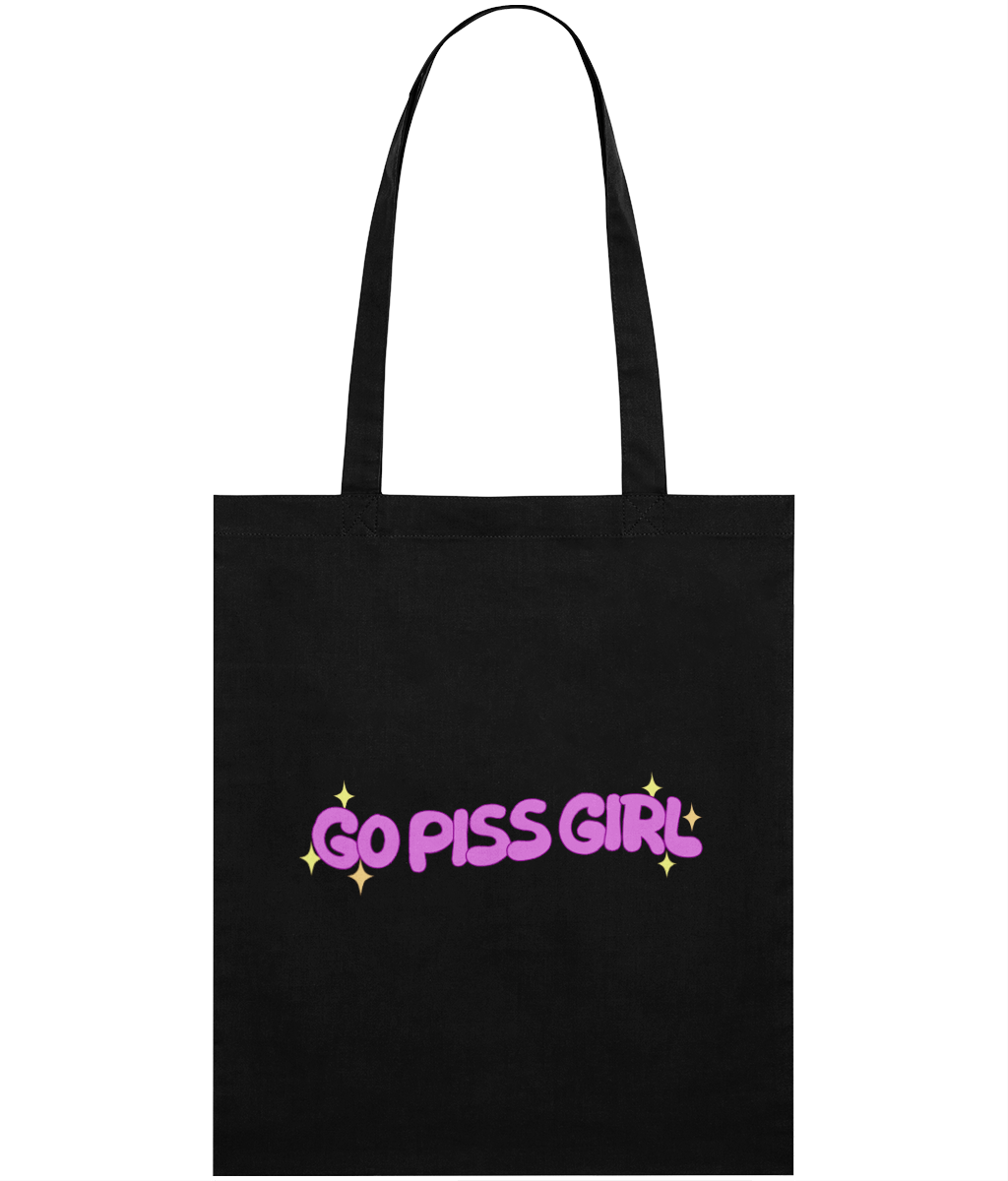 Go Piss Girl Text Tote Bag