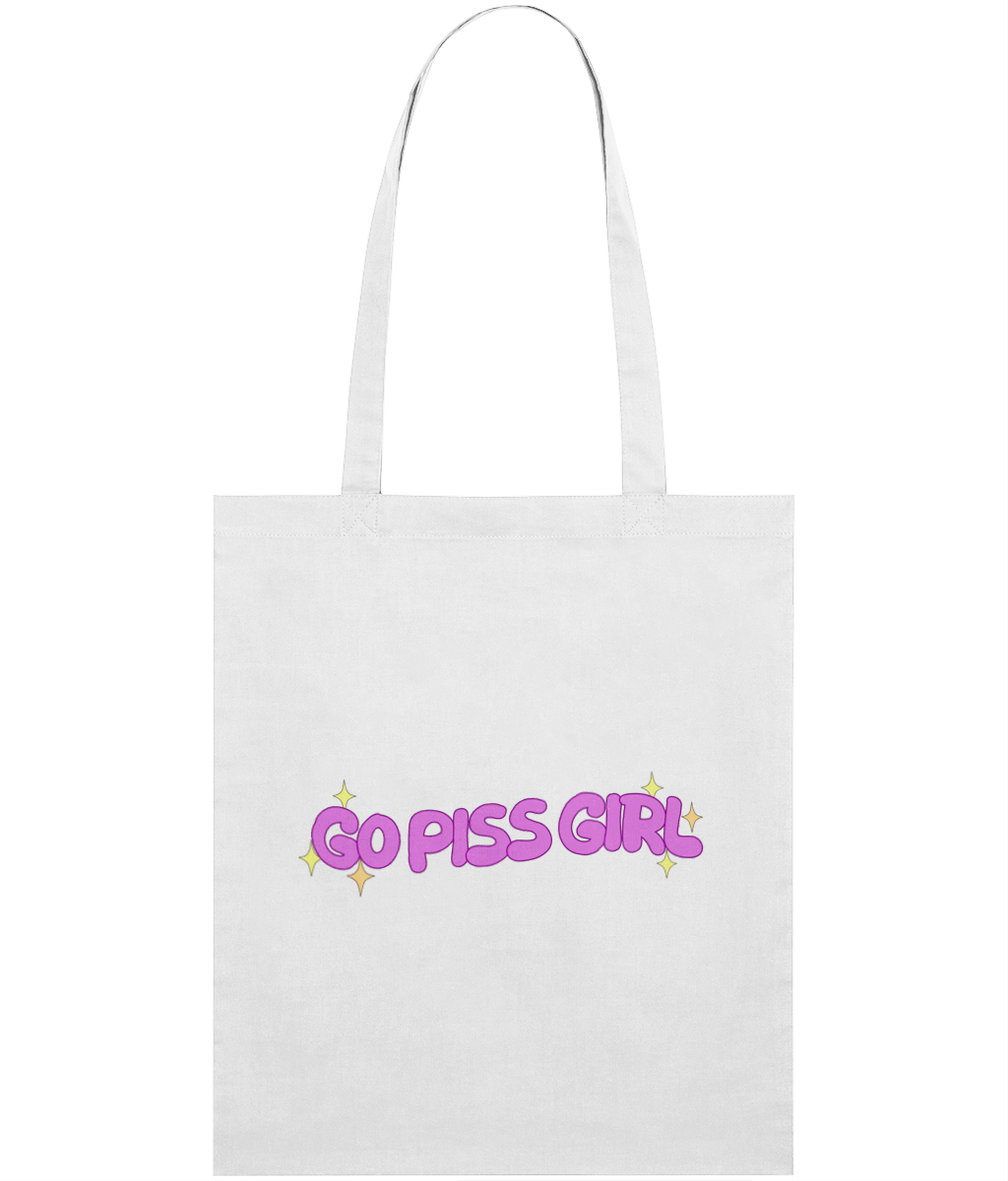Go Piss Girl Text Tote Bag