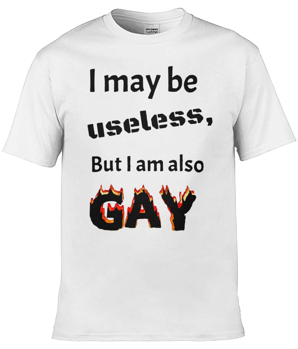 I May Be Useless But Text Tee