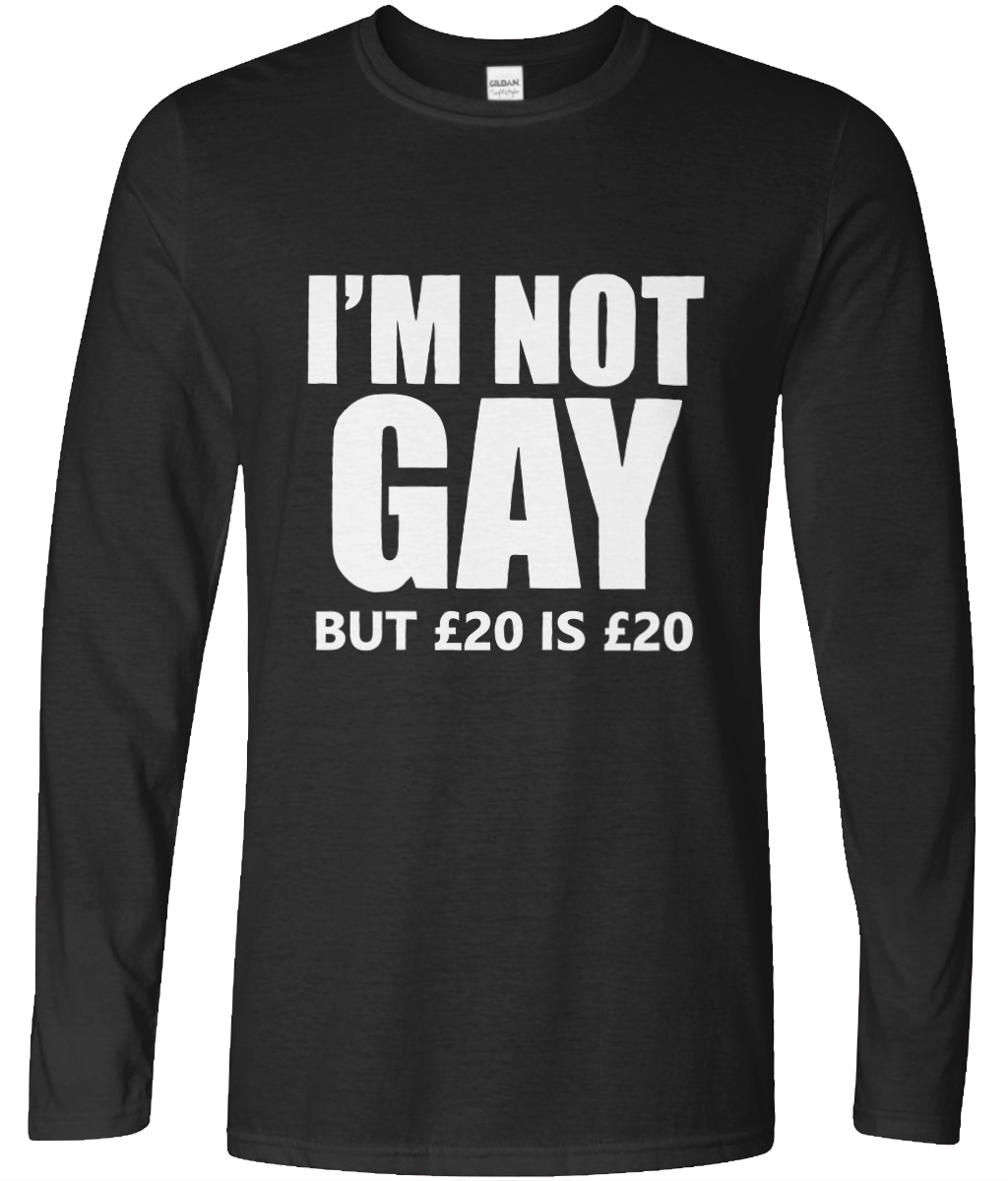 I'm Not Gay But Long Sleeve Text Tee