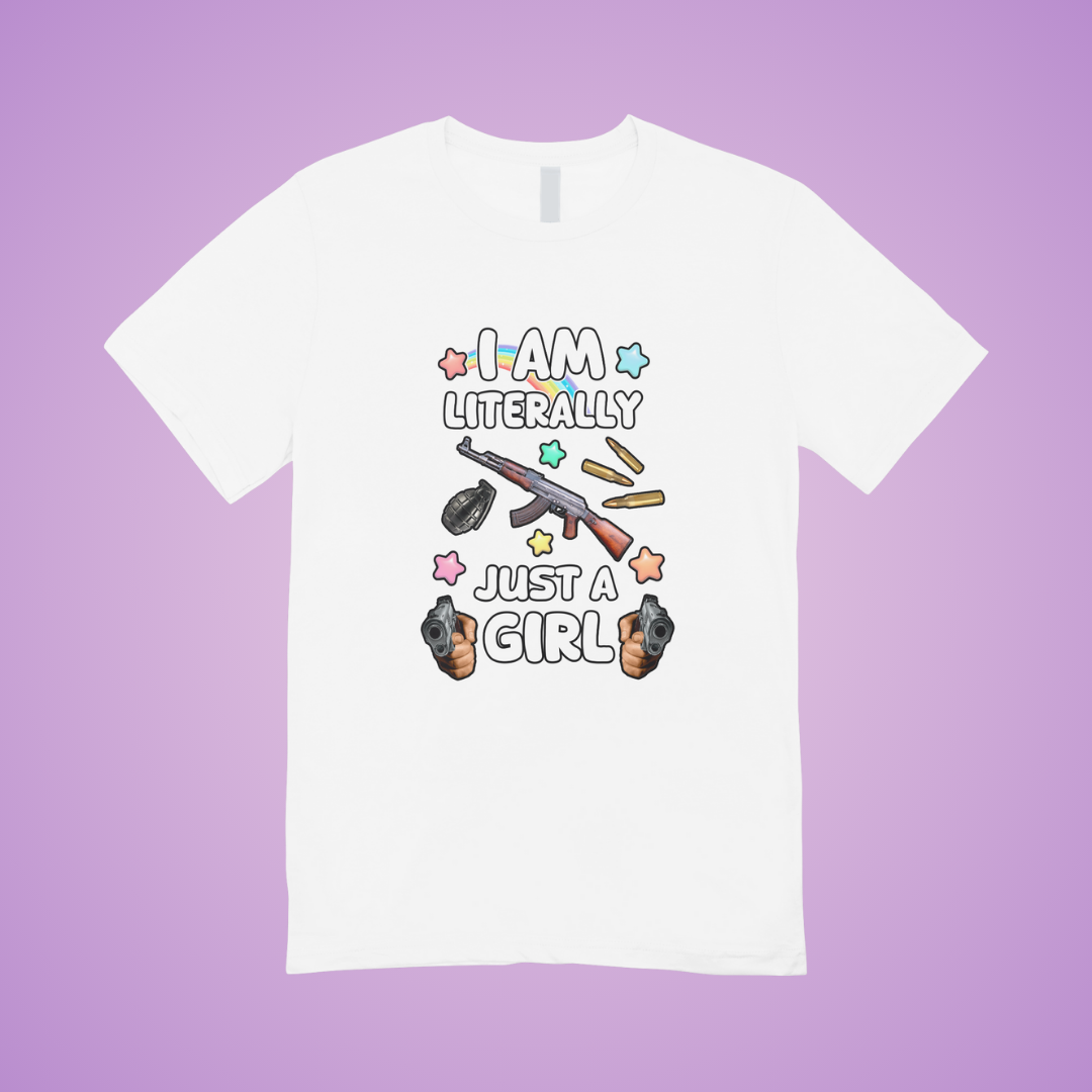 Literally Just A Girl Graphic Tee