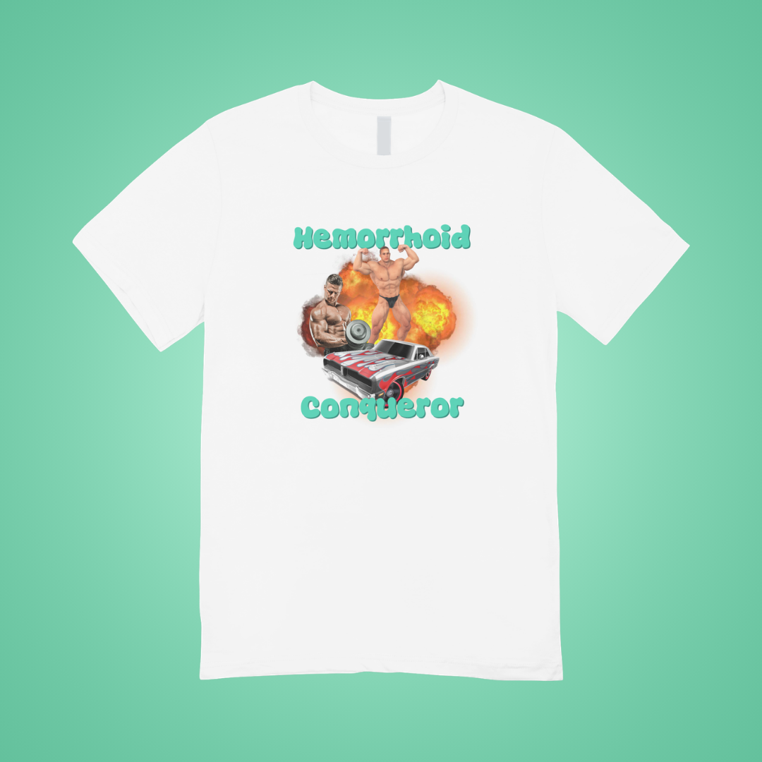 Hemorrhoid Conqueror Graphic Tee