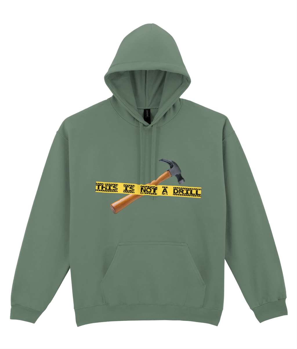 Not A Drill Graphic Hoodie