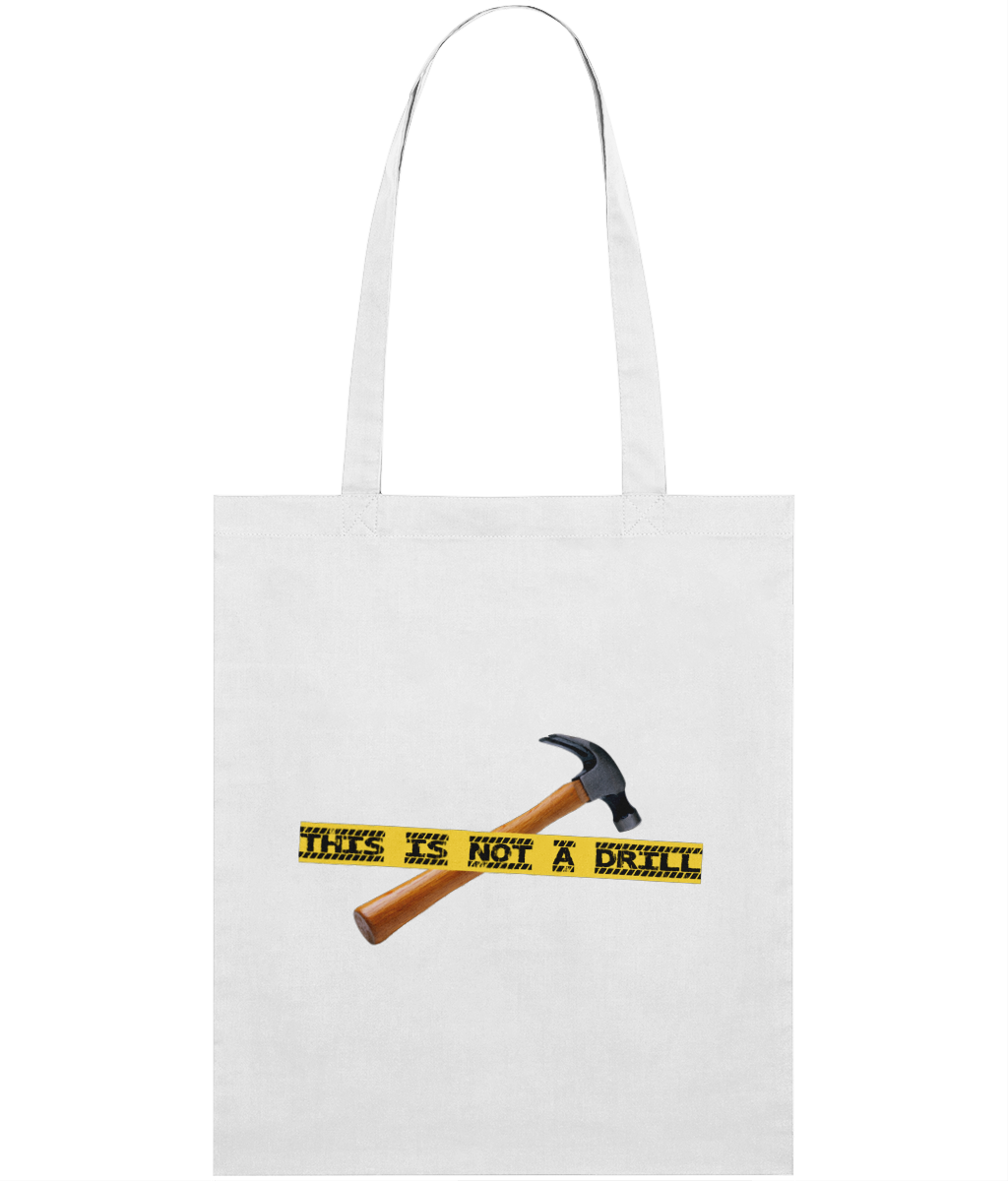 Not A Drill Graphic Tote Bag