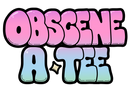 Obscene A-Tee
