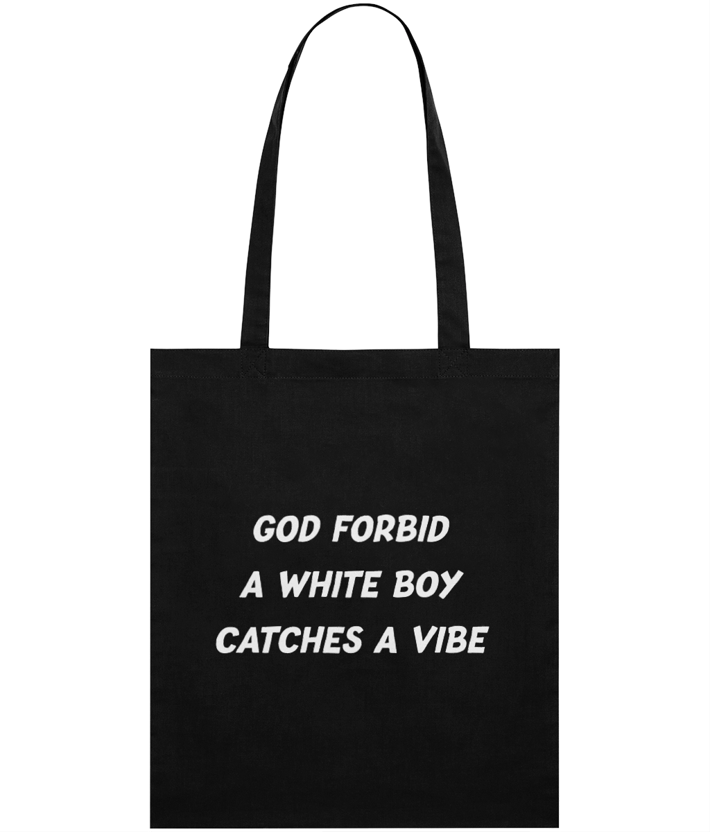 White Boy Catches A Vibe Text Tote Bag