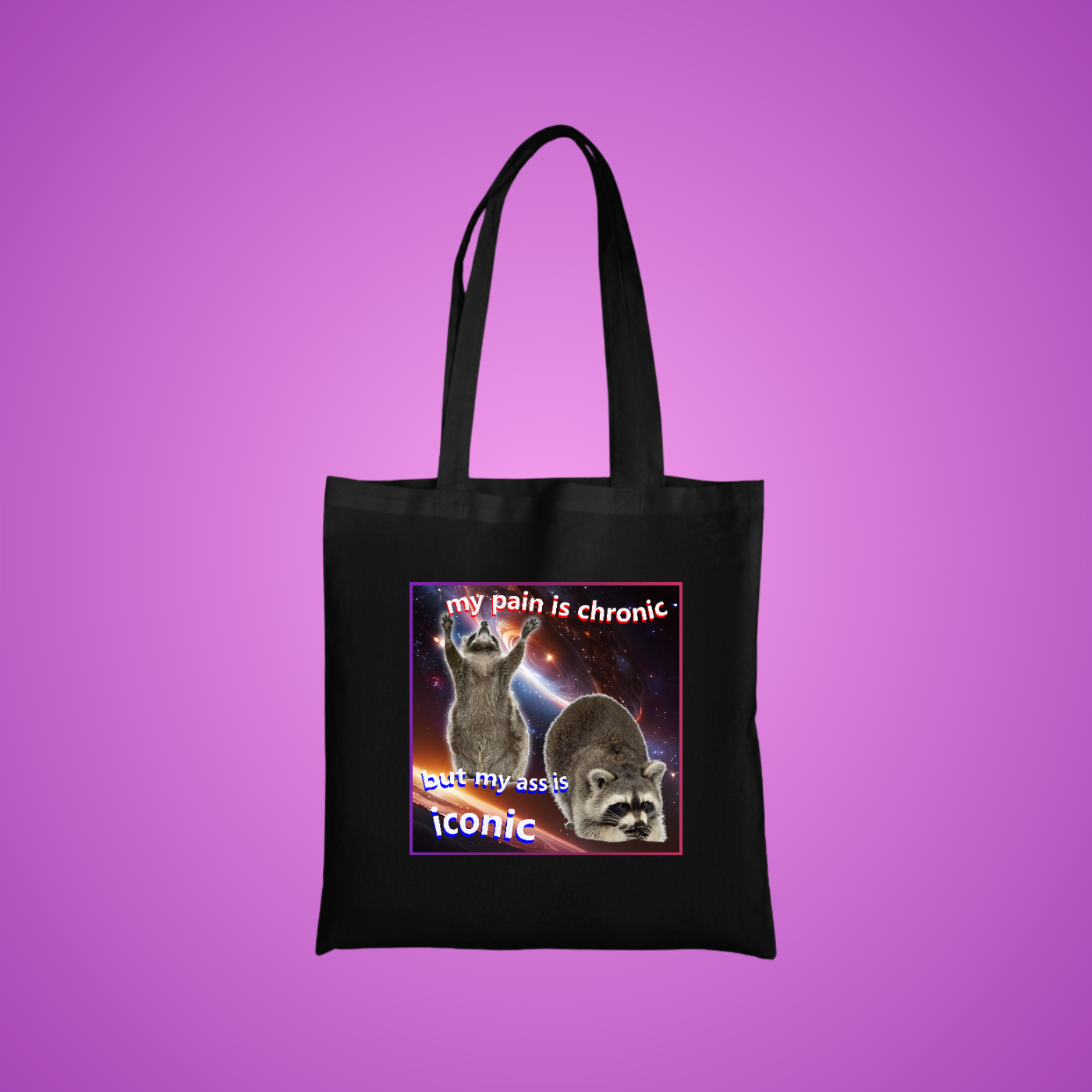 My Pain is Chronic Graphic Tote Bag