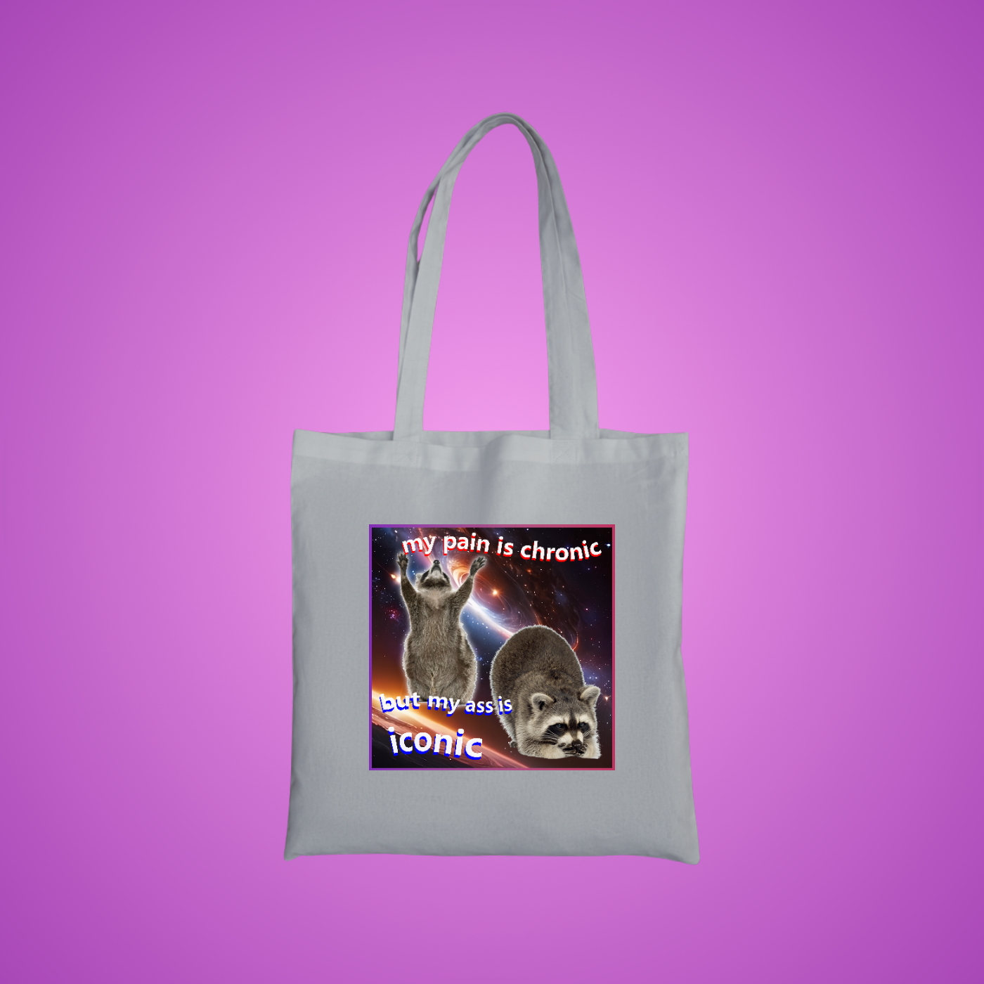 My Pain is Chronic Graphic Tote Bag