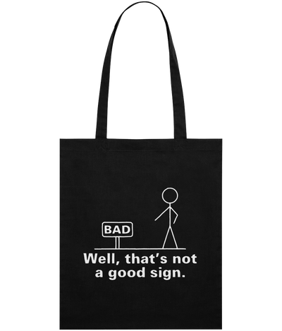 Not a Good Sign Graphic Tote Bag