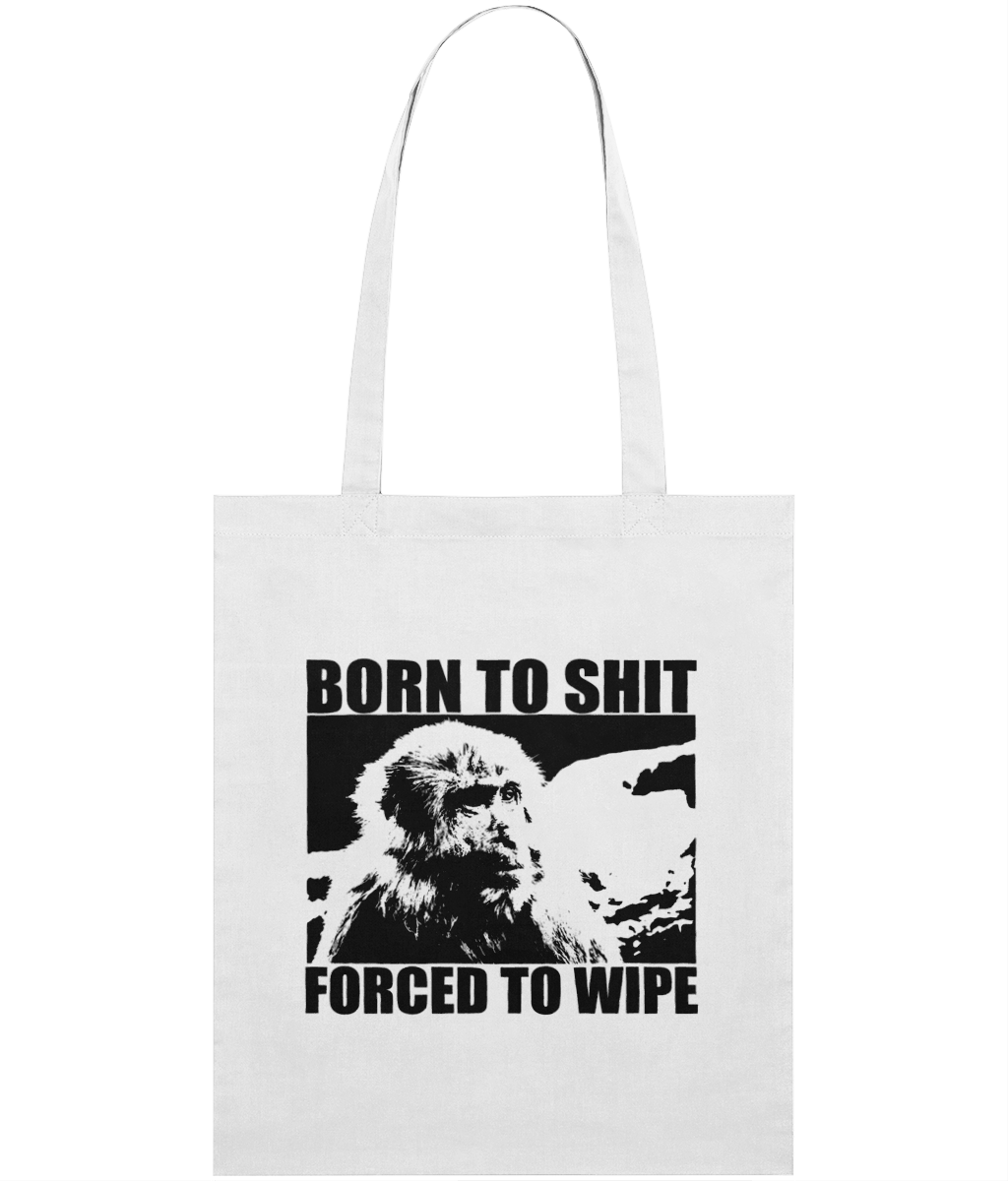 Born to Shit, Forced to Wipe Graphic Tote Bag