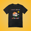 I Can't Afford A House Graphic Tee