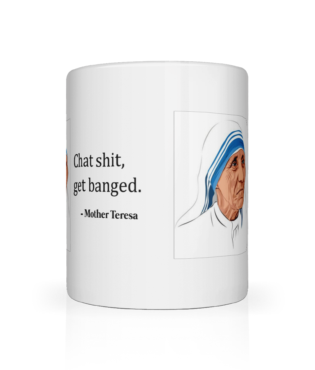 Chat Shit, Get Banged Mug