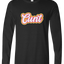 Cunt Long Sleeve Text Tee
