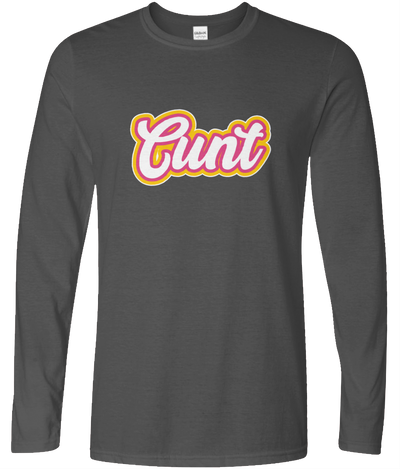 Cunt Long Sleeve Text Tee