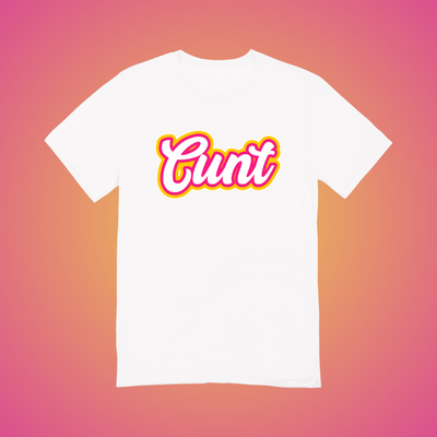 Cunt Text Tee
