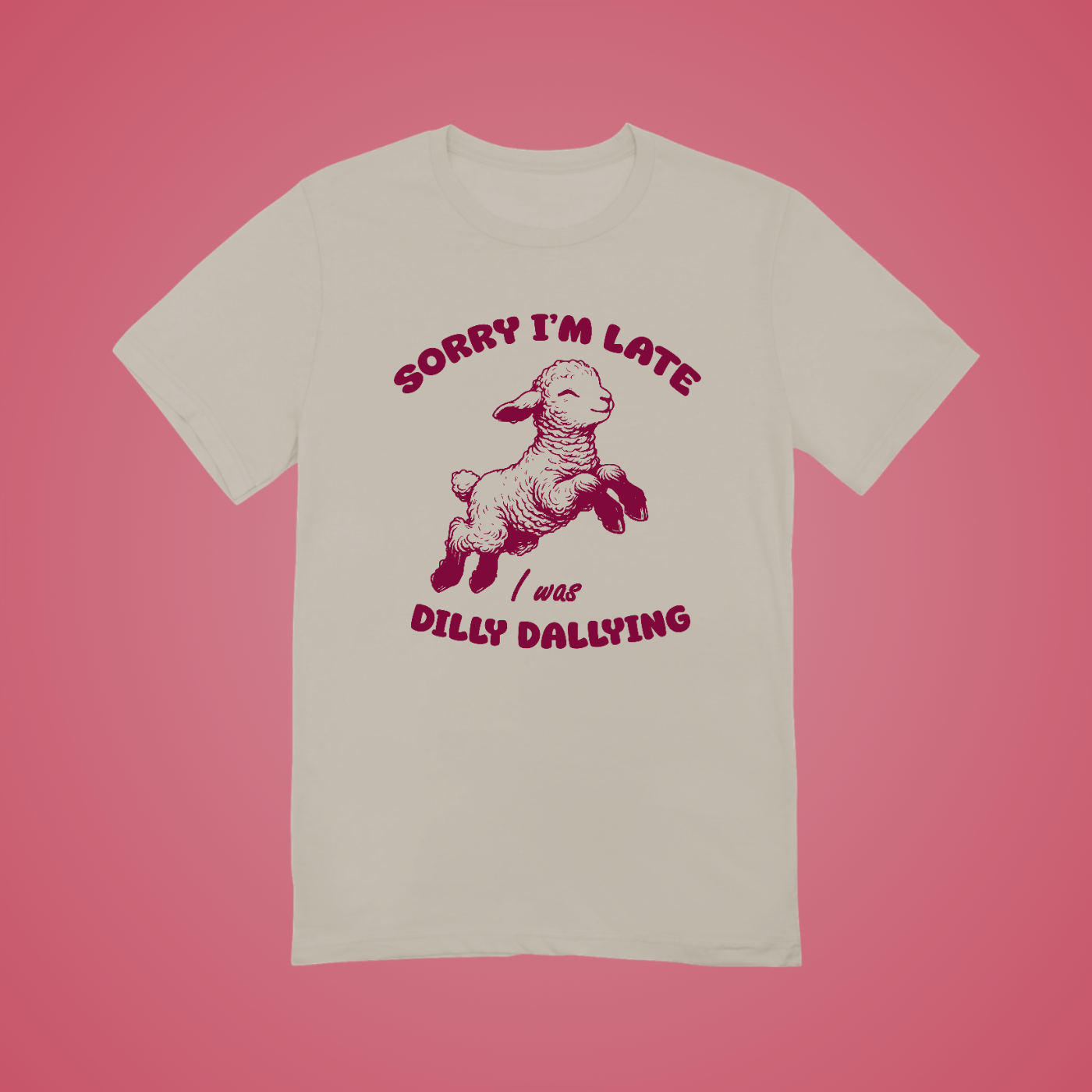 I Was Dilly Dallying Graphic Tee