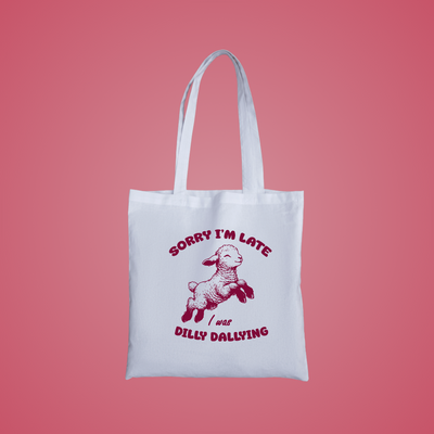I Was Dilly Dallying Graphic Tote Bag