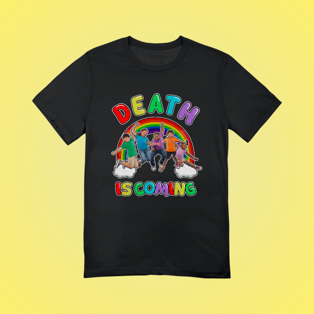 Death Is Coming Graphic Tee