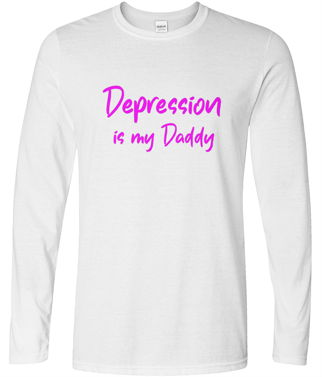 Depression is my Daddy Long Sleeve Text Tee