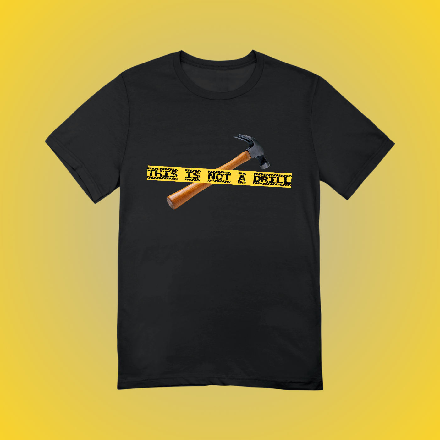 Not A Drill Graphic Tee
