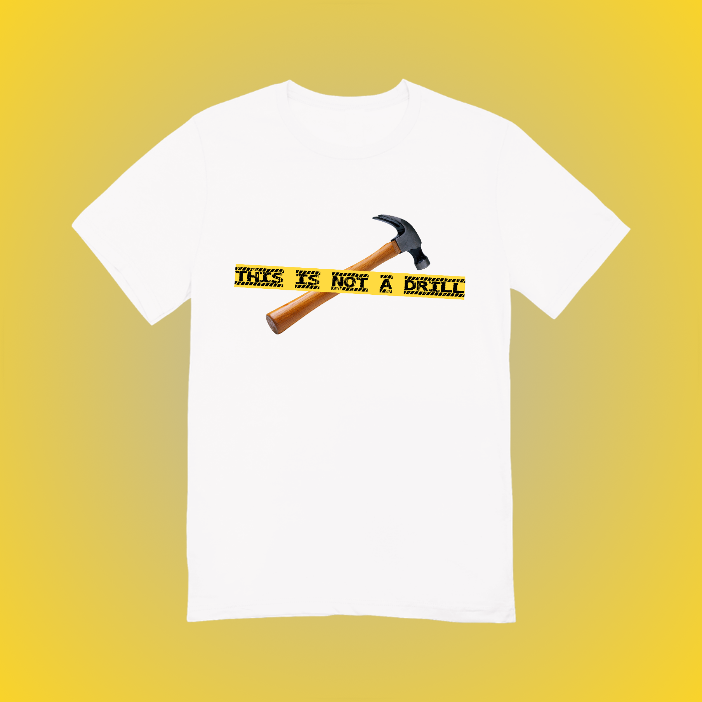 Not A Drill Graphic Tee