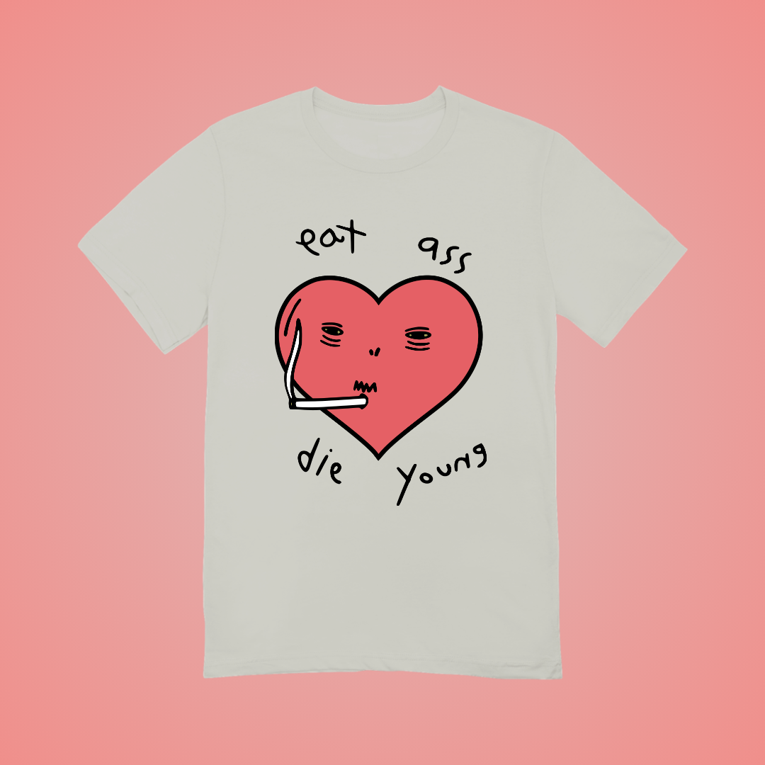 Eat Ass Die Young Graphic Tee