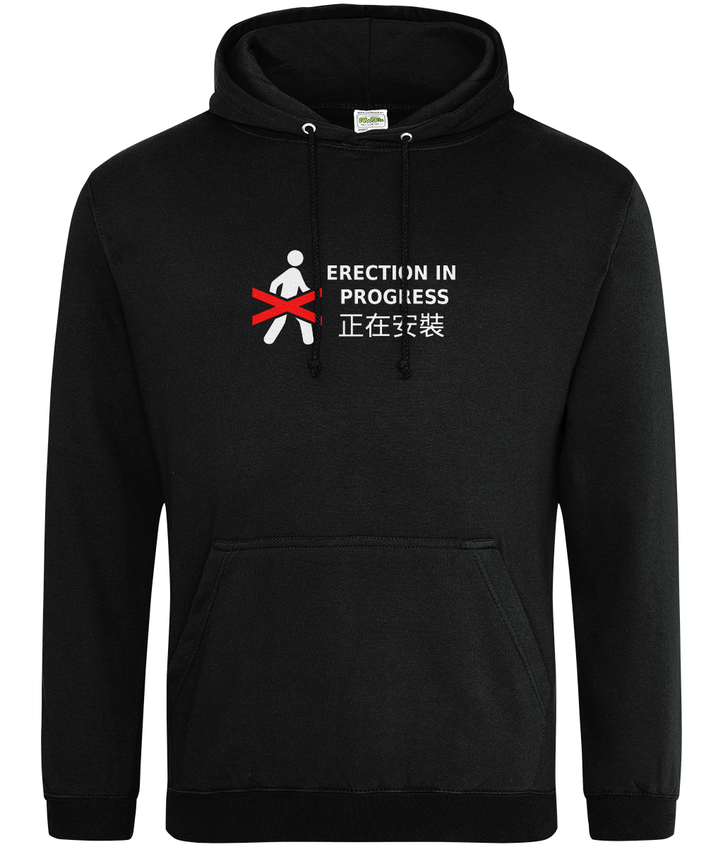 Erection In Progress Text Hoodie