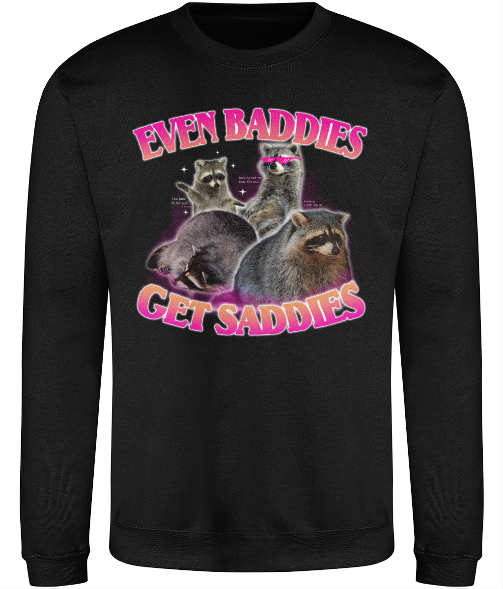 Even Baddies Get Saddies Graphic Sweatshirt