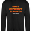 Explosive Diarrhea Text Sweatshirt